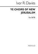 Ye Choirs Of New Jerusalem