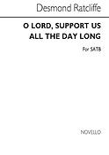 O Lord Support Us All The Day Long