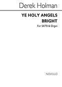 Ye Holy Angels Bright for SATB Chorus