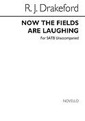 Now The Fields Are Laughing