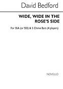 Wide, Wide In The Rose's Side
