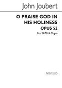 O Praise God In His Holiness Op.52
