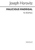 Malicious Madrigal