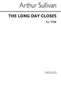 Sullivan Long Day Closes Ttbb (Orpheus 1)