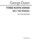 Dyson The Wassail No 1 From Three Rustic Songs