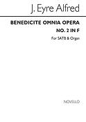 Benedicite Omnia Opera (No.2) In F