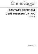 Steggall Cantate Domino And Deus Misereatur In C