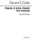 Praise O Sion Praise Thy Pastor
