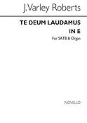 Te Deum Laudamus In E