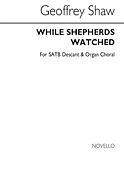 While Shepherds Watched Satb/Descant/