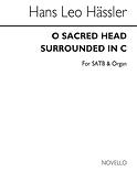 Hasler O Sacred Head Surrounded(Hymn)(In C Satb/Org (Harm. By Js Bach))