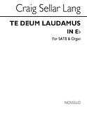 Te Deum Laudamus In E Flat Satb/Organ