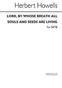Lord By Whose Breath All Souls And Seeds Are Livi