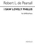 I Saw Lovely Phillis Satb/Pf