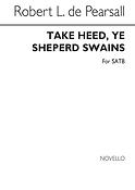 Pearsall Take Heed Ye Shepherd Swains Satb