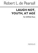 Laugh Not Youth At Age Satb/Pf