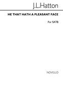 He That Hath A Pleasant Face Satb