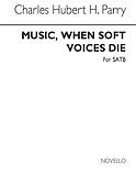 Parry Music, When Soft Voices Die Satb (Psb 766)