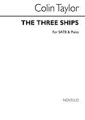 Colin Taylor: The Three Ships (SATB)