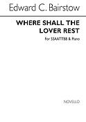 Where Shall The Lover Rest? (SSAATTBB/Piano)