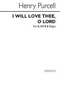 H I Will Love Thee O Lord B/Satb/Organ