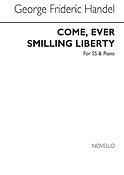 Come Ever Smiling Liberty