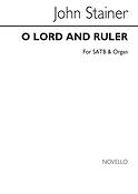 John Stainer: O Lord And Ruler (SATB)