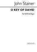 John Stainer: O Key Of David (SATB)