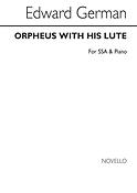 Orpheus With His Lute Ssa/Piano