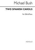 Two Spanish Carols (SSA)