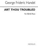 Art Thou Troubled (SSA)