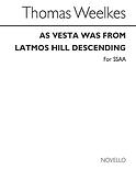 As Vesta Was From Latmos Hill Descending (SSAA)