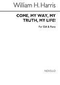 Come My Way My Truth My Life