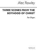 Three Scenes From The Boyhood Of Christ fuer