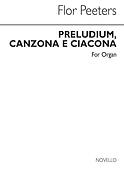 Flor Peeters: Preludium, Canzona E Ciacona For Organ