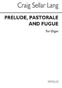Prelude Pastorale & Fugue For Organ