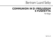 Selby Communion In D Flat & Preludium E Fughetta