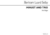 Bertram Luard-Selby: Minuet And Trio Organ