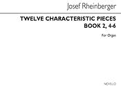 Joseph Rheinberger: Twelve Characteristic Pieces Book 2 Nos.4-6 Op156 Organ
