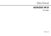 Otto Dienel: Adagio In D Op.29 Organ