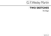 G.F. Wesley Martin: Two Sketches Organ