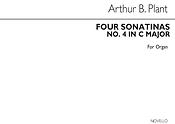 Arthur B. Plant: Four Sonatinas (No.4 In C) Organ