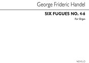 Handel: Six Fugues (Nos.4-6) Organ
