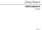 J. Varley Roberts: Roberts Postlude In F Organ