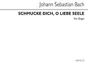 Schmucke Dich O Liebe Seele (Choral Prelude)