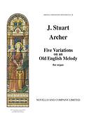Stuart Archer: Five Variations On An Old English Melody