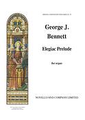 Bennett: Elegiac Prelude For Organ
