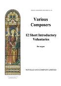 Twelve Short Introductory Voluntaries Organ