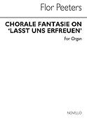 Flor Peeters: Choral Fantasie On Loast Un Erfreu For Organ