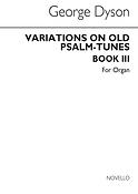 Variations On Old Psalm-tunes fuer Book 3